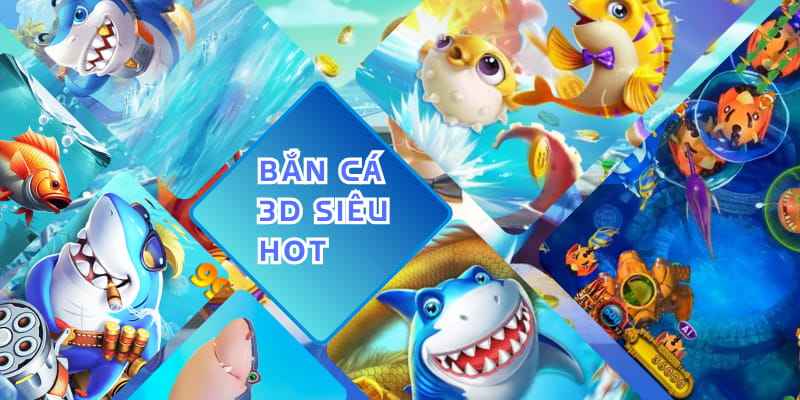 Bắn cá 3D mang đến trải nghiệm mới lạ dưới đại dương