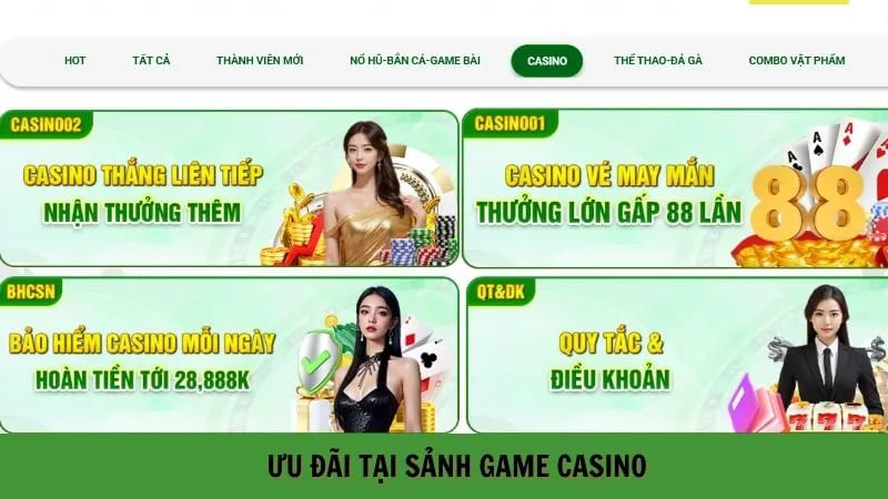 Ưu đãi sảnh game Casino